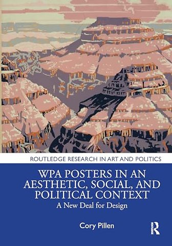WPA Posters in an Aesthetic, Social, and Political Context
