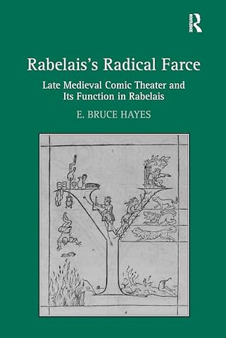 Rabelais's Radical Farce