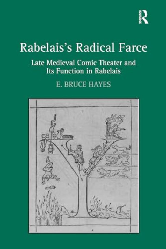 Rabelais's Radical Farce