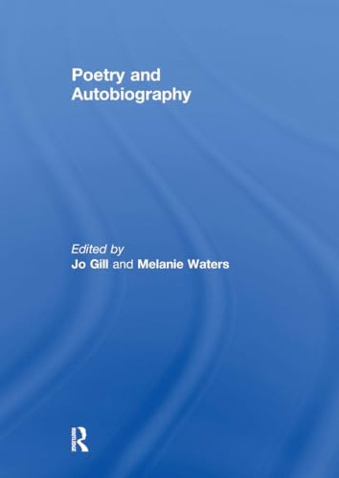 Poetry and Autobiography