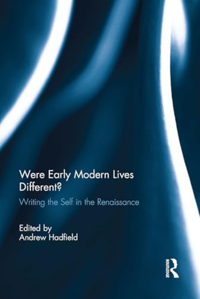 Were Early Modern Lives Different?