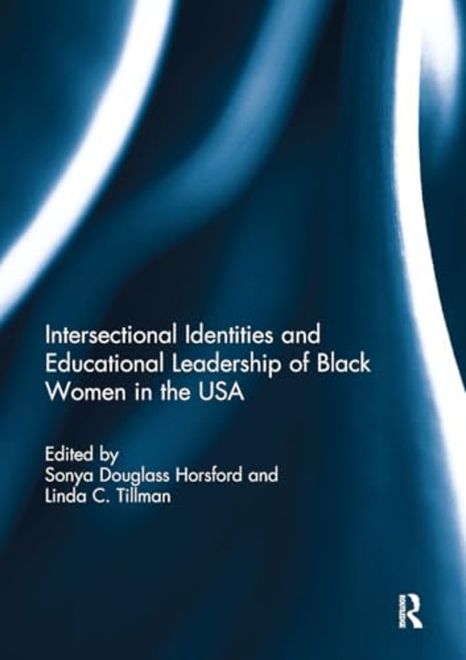 Intersectional Identities and Educational Leadership of Black Women in the USA