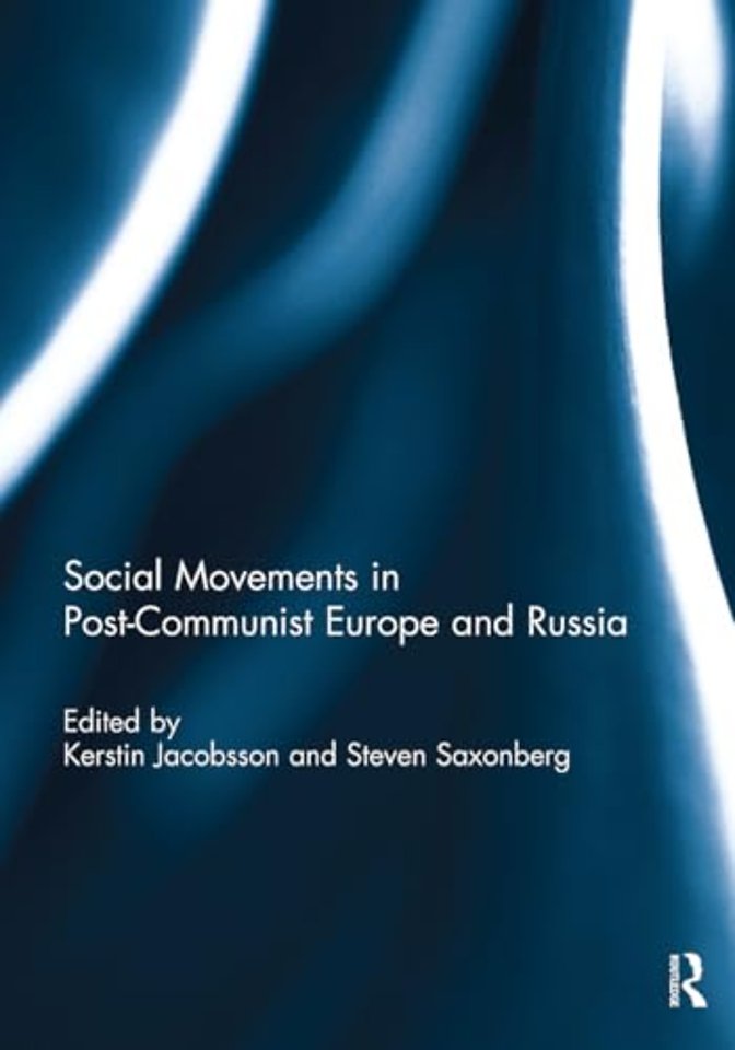 Social Movements in Post-Communist Europe and Russia