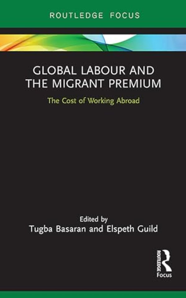 Global Labour and the Migrant Premium