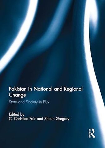 Pakistan in National and Regional Change