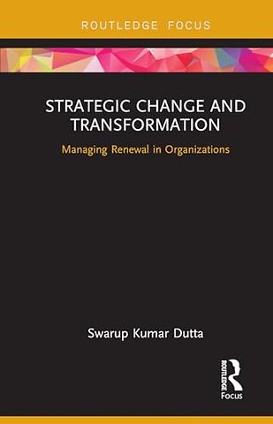 Strategic Change and Transformation