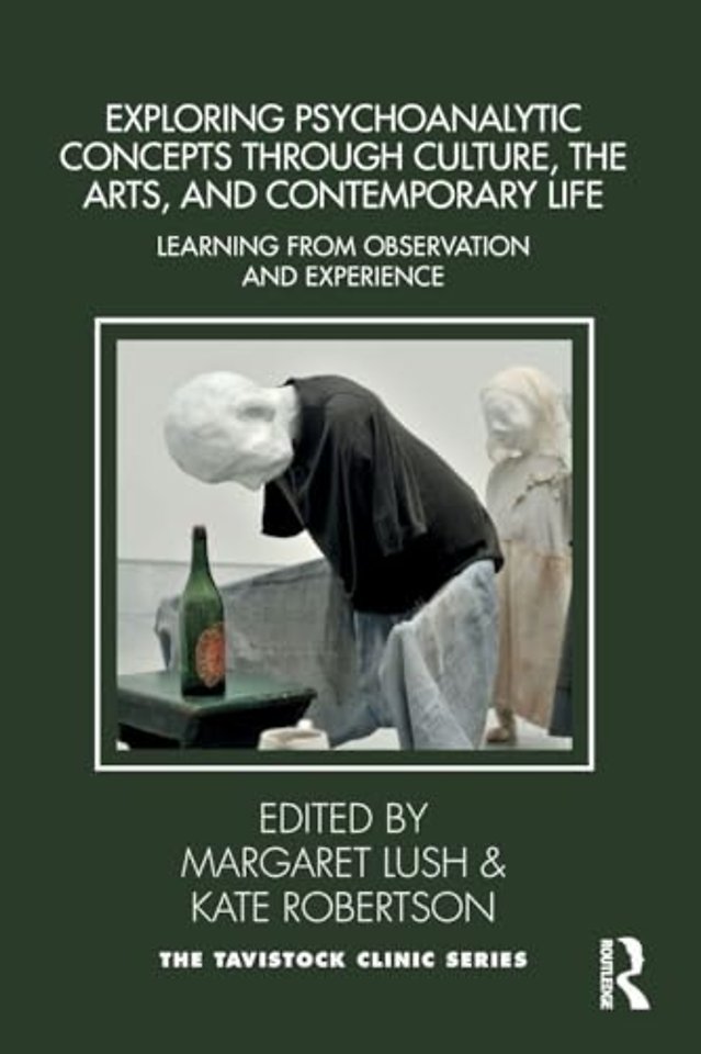Exploring Psychoanalytic Concepts through Culture, the Arts and Contemporary Life