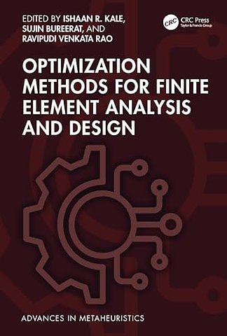 Optimization Methods for Finite Element Analysis and Design