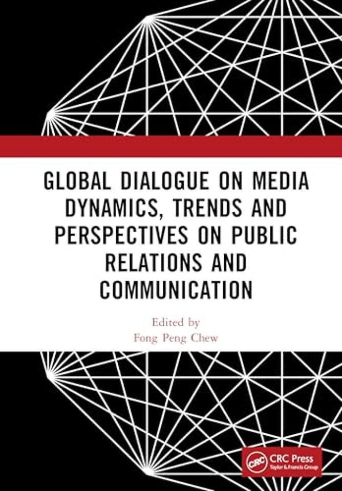 Global Dialogue on Media Dynamics, Trends and Perspectives on Public Relations and Communication