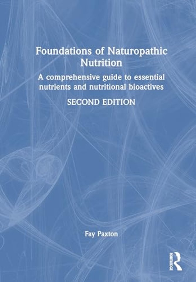 Foundations of Naturopathic Nutrition