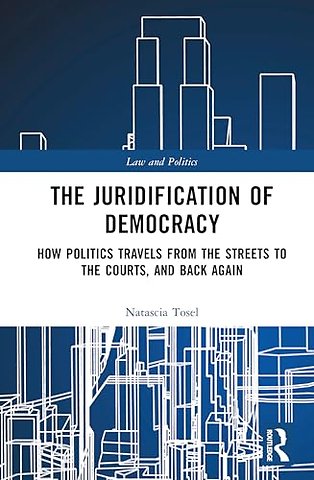 The Juridification of Democracy