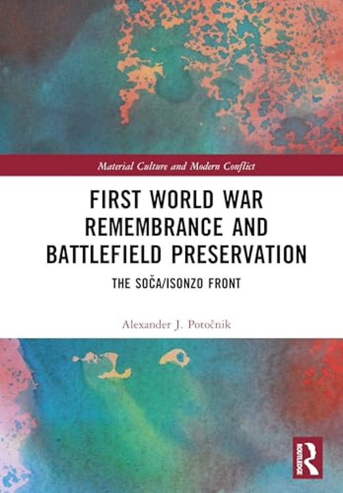 First World War Remembrance and Battlefield Preservation