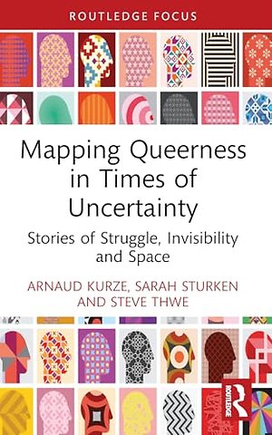 Mapping Queerness in Times of Uncertainty