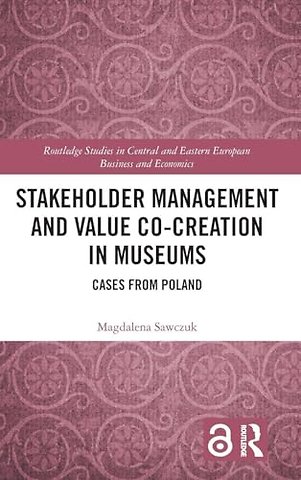 Stakeholder Management and Value Co-creation in Museums