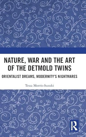 Nature, War and the Art of the Detmold Twins