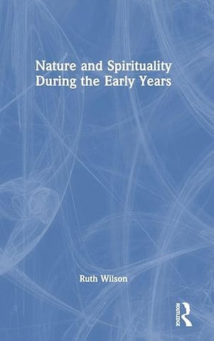 Nature and Spirituality During the Early Years