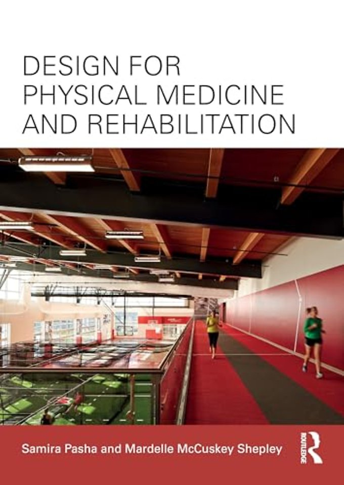 Design for Physical Medicine and Rehabilitation