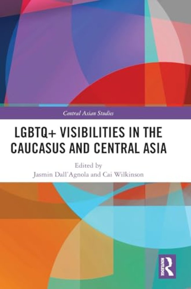 LGBTQ+ Visibilities in the Caucasus and Central Asia