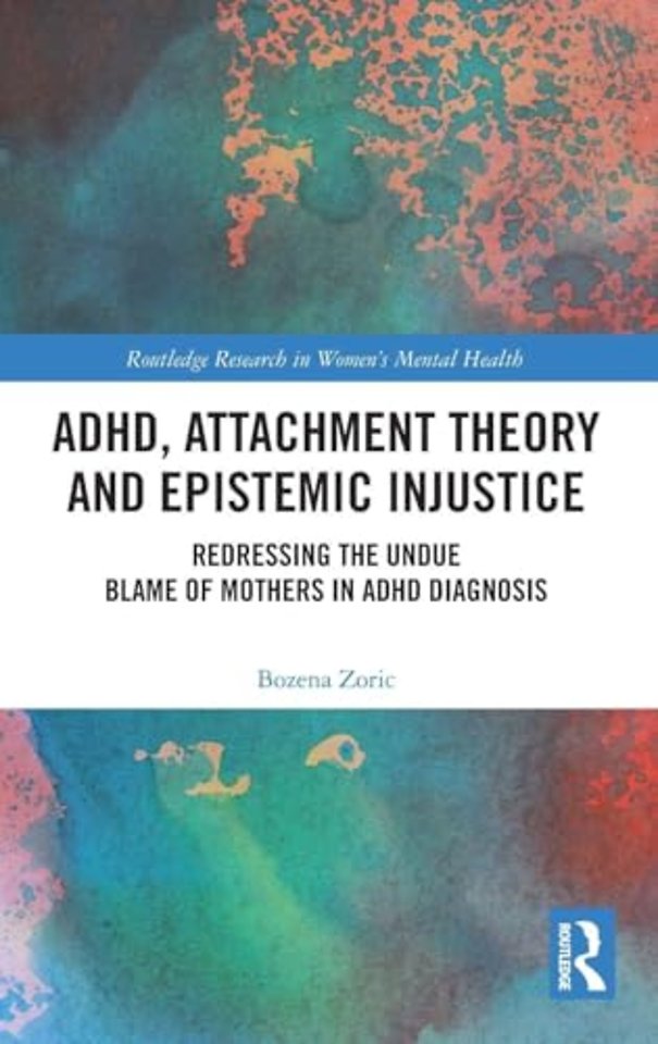 ADHD, Attachment Theory and Epistemic Injustice