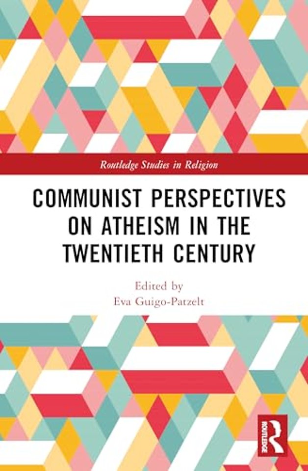 Communist Perspectives on Atheism in the Twentieth Century
