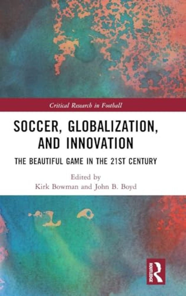Soccer, Globalization, and Innovation