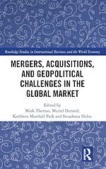 Mergers, Acquisitions, and Geopolitical Challenges in the Global Market
