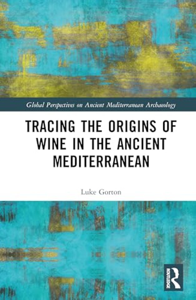 Tracing the Origins of Wine in the Ancient Mediterranean