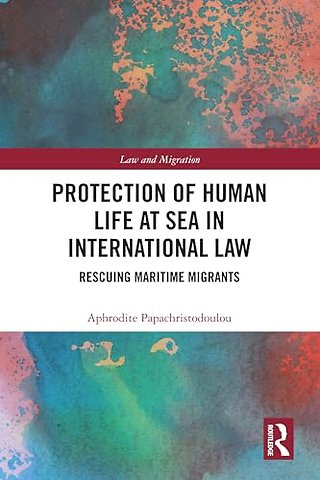 Protection of Human Life at Sea in International Law