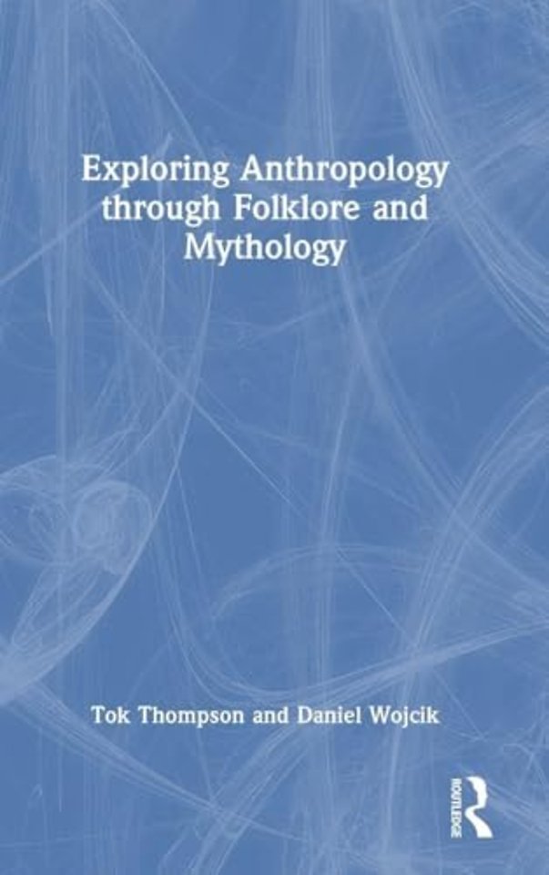 Exploring Anthropology through Folklore and Mythology