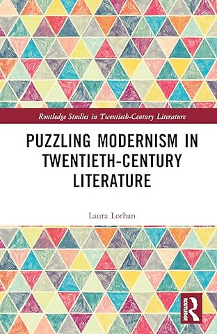Puzzling Modernism in Twentieth-Century Literature
