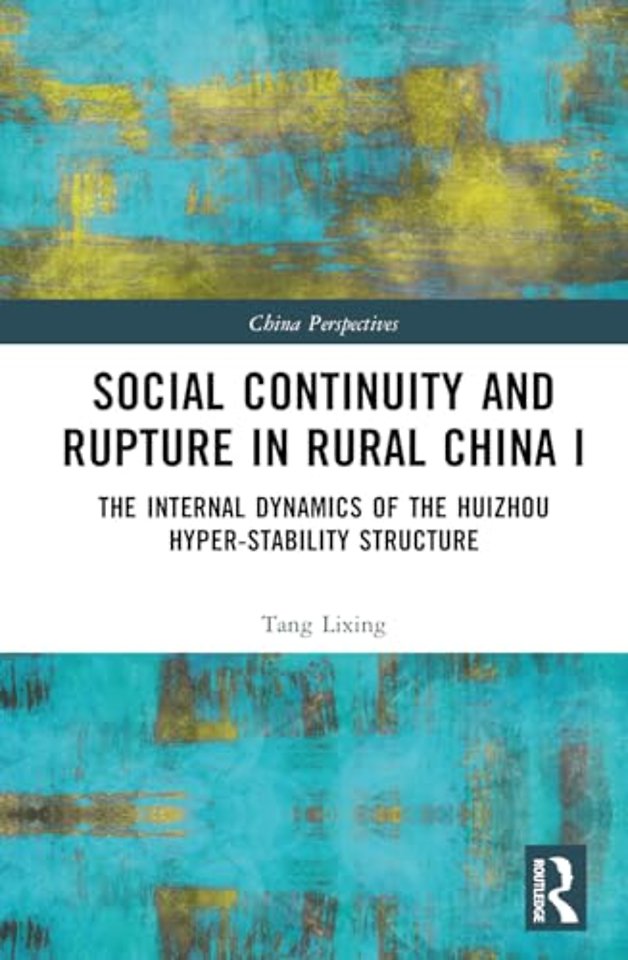 Social Continuity and Rupture in Rural China I