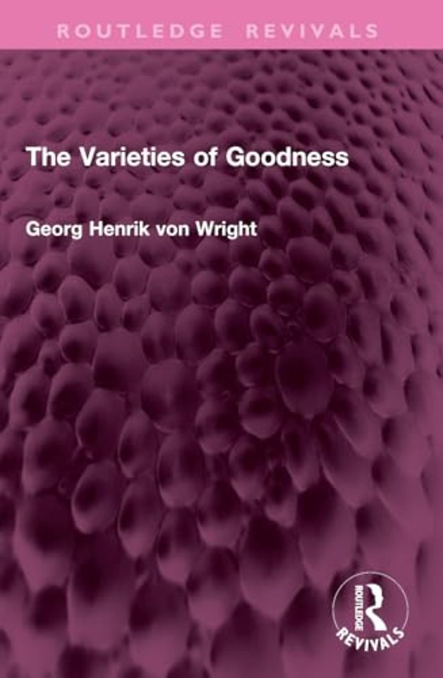 The Varieties of Goodness