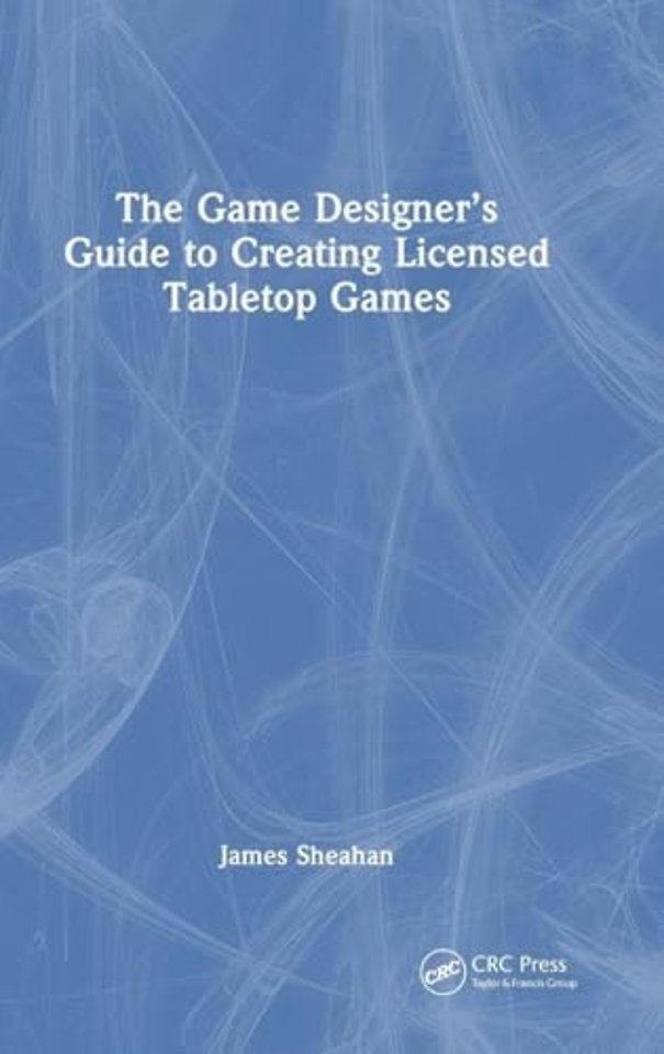 The Game Designer’s Guide to Creating Licensed Tabletop Games