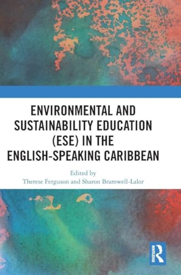 Environmental and Sustainability Education (ESE) in the English-Speaking Caribbean