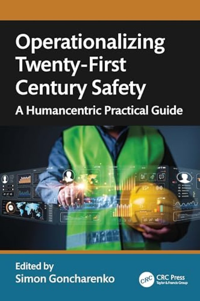 Operationalizing Twenty-First Century Safety