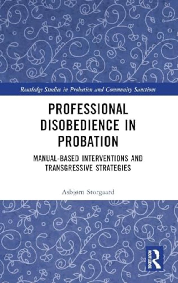 Professional Disobedience in Probation
