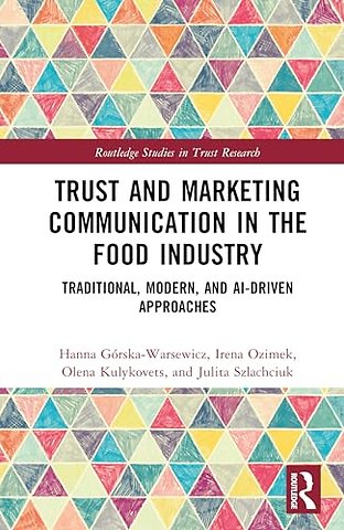 Trust and Marketing Communication in the Food Industry