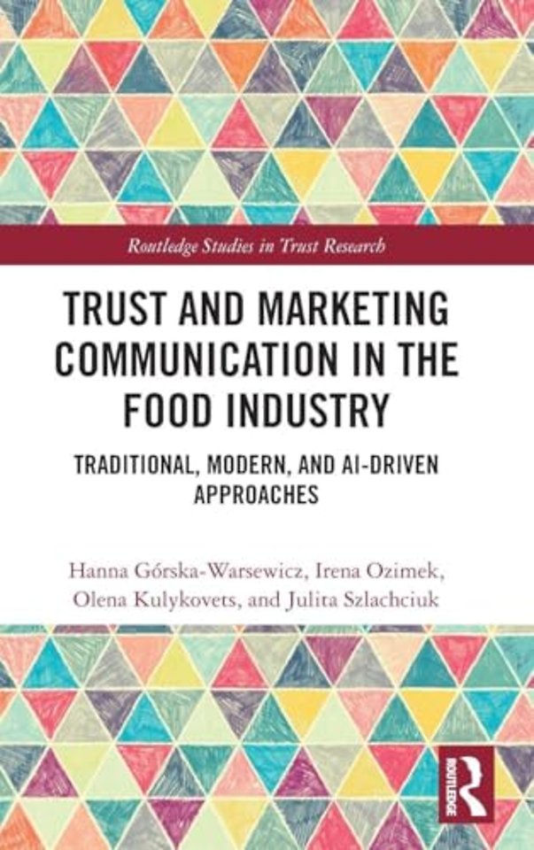 Trust and Marketing Communication in the Food Industry