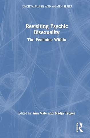 Revisiting Psychic Bisexuality