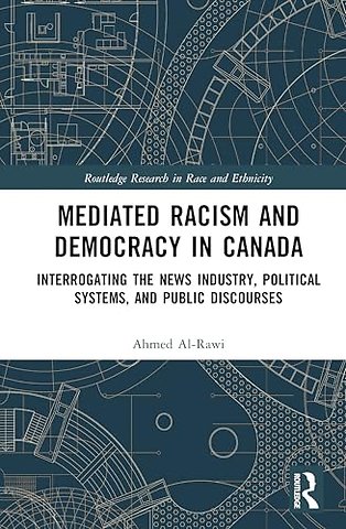 Mediated Racism and Democracy in Canada