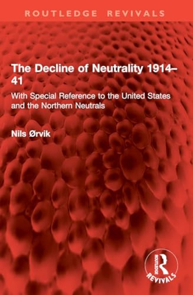 The Decline of Neutrality 1914–41