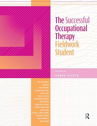 The Successful Occupational Therapy Fieldwork Student