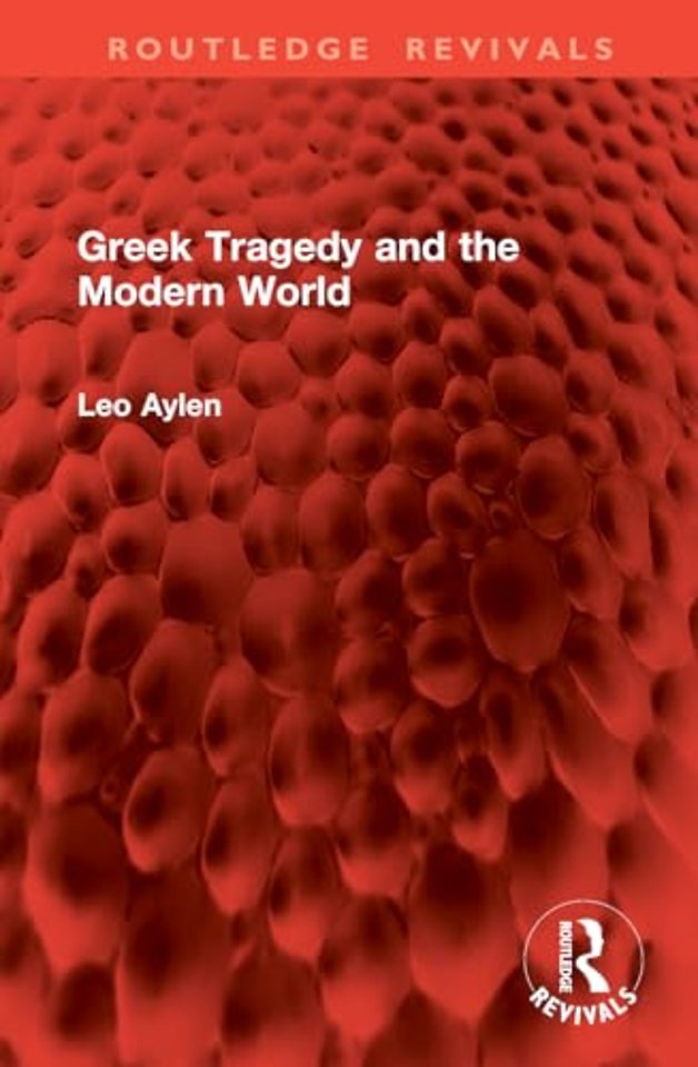 Greek Tragedy and the Modern World