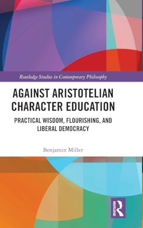 Against Aristotelian Character Education