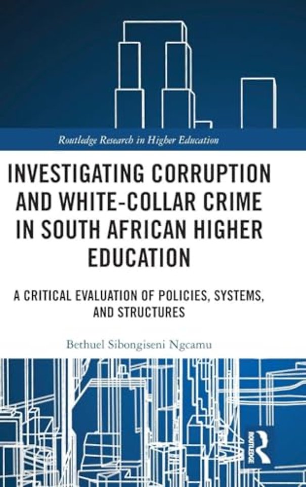 Investigating Corruption and White-collar Crime in South African Higher Education