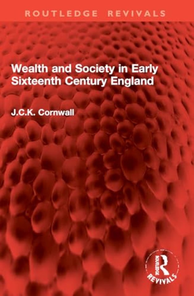 Wealth and Society in Early Sixteenth Century England