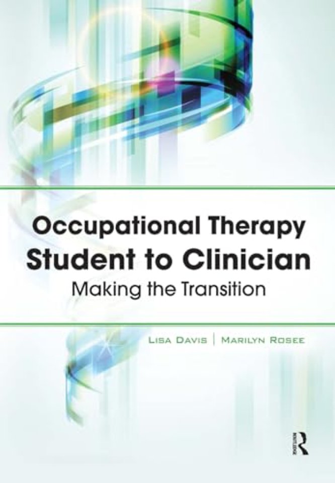 Occupational Therapy Student to Clinician
