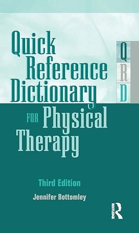 Quick Reference Dictionary for Physical Therapy