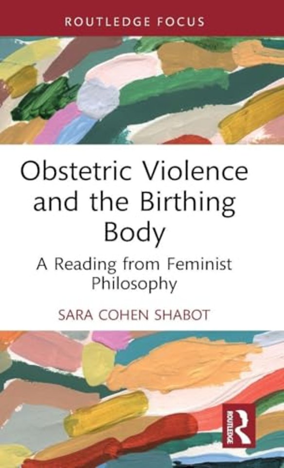 Obstetric Violence and the Birthing Body