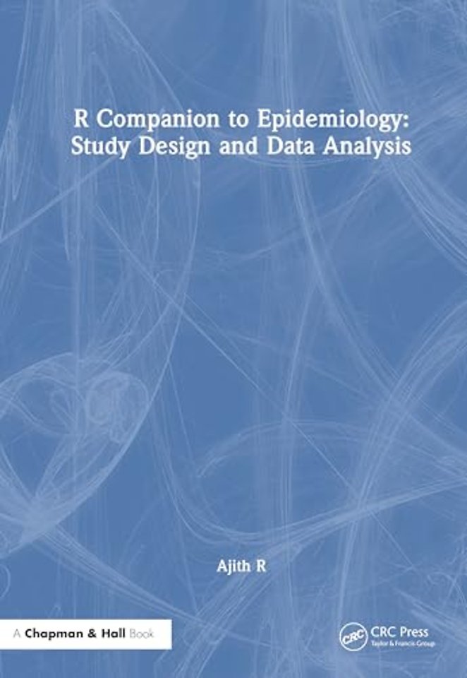 R Companion to Epidemiology: Study Design and Data Analysis
